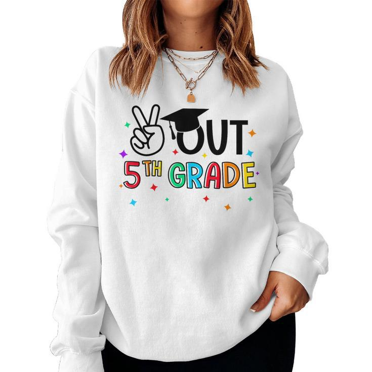 Peace Out 5Th Grade Last Day Of School Summer Break Women Sweatshirt