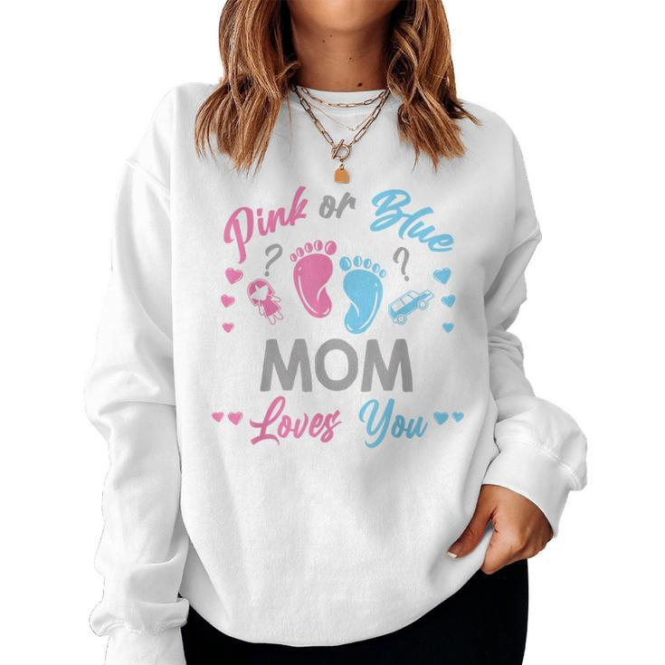Pink Or Blue Mom Loves You Gender Reveal Women Sweatshirt