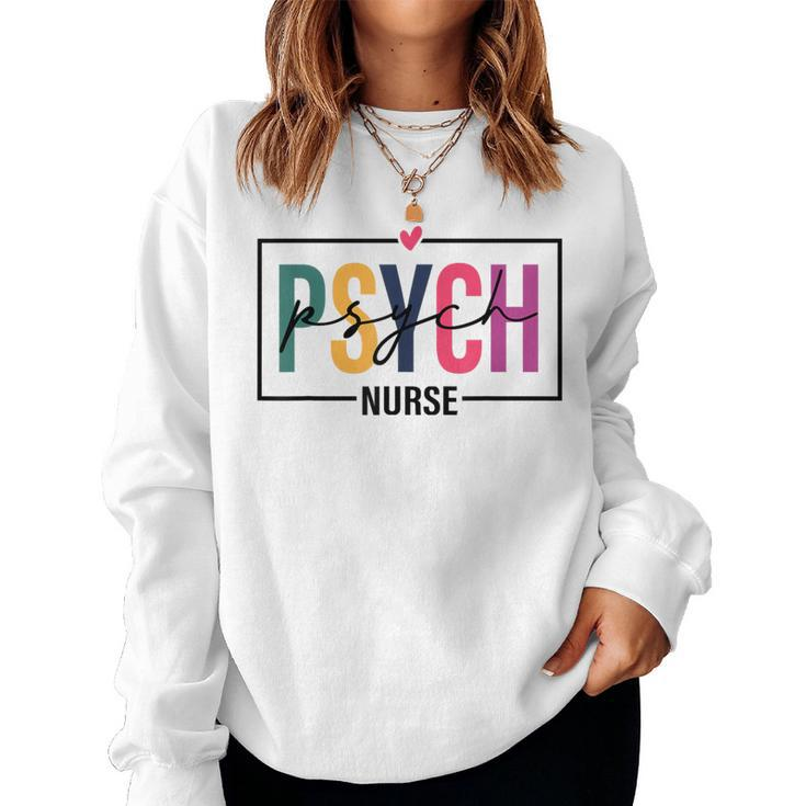 Psych Nurse Nurse's Day Nurse Week 2024 For Women Women Sweatshirt