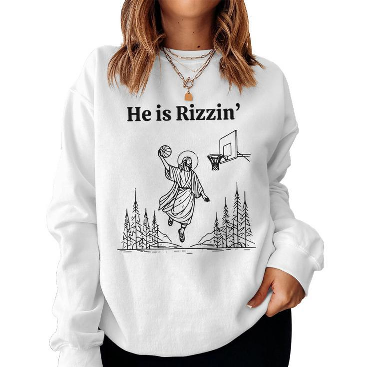 He Is Rizzin Basketball Retro Christian Religious Women Sweatshirt