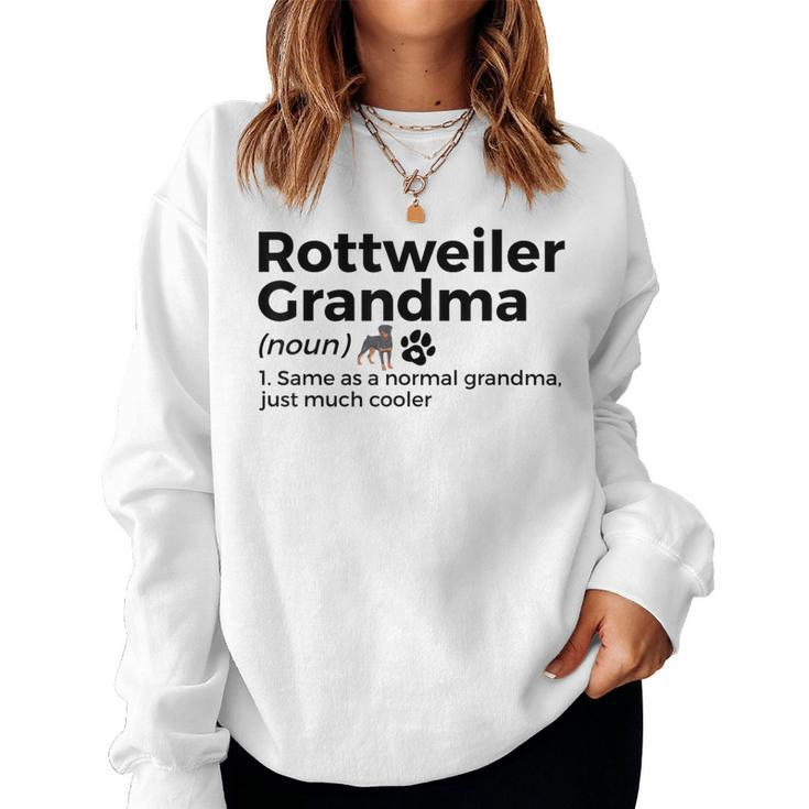 Rottweiler Grandma Definition Rottweiler Owner Dog Women Sweatshirt