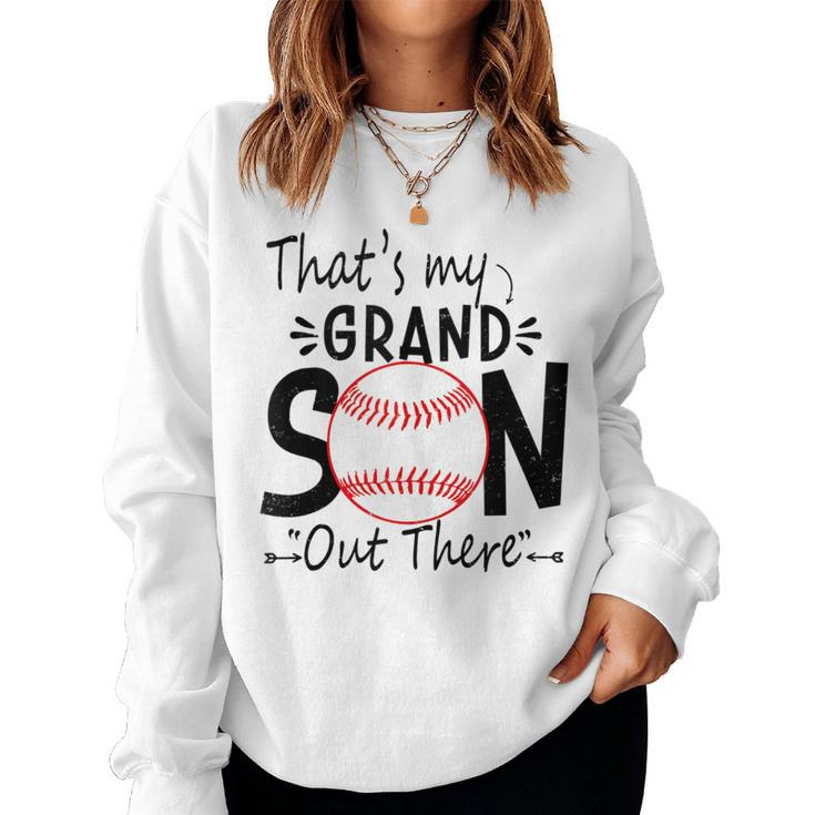 That's My Grandson Out There Baseball For Grandma Grandpa Women Sweatshirt
