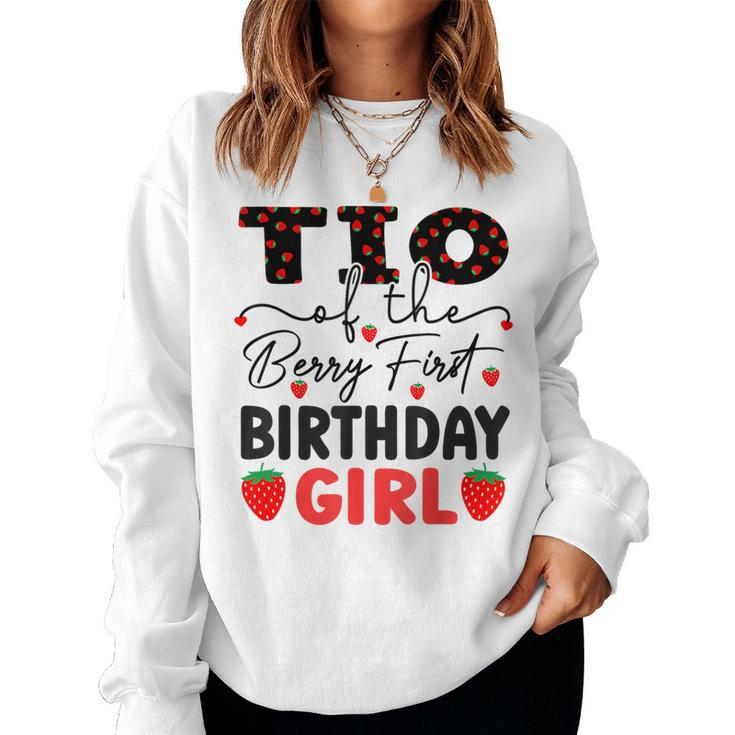Tio Of The Berry First Birthday Girl Sweet Strawberry Bday Women Sweatshirt