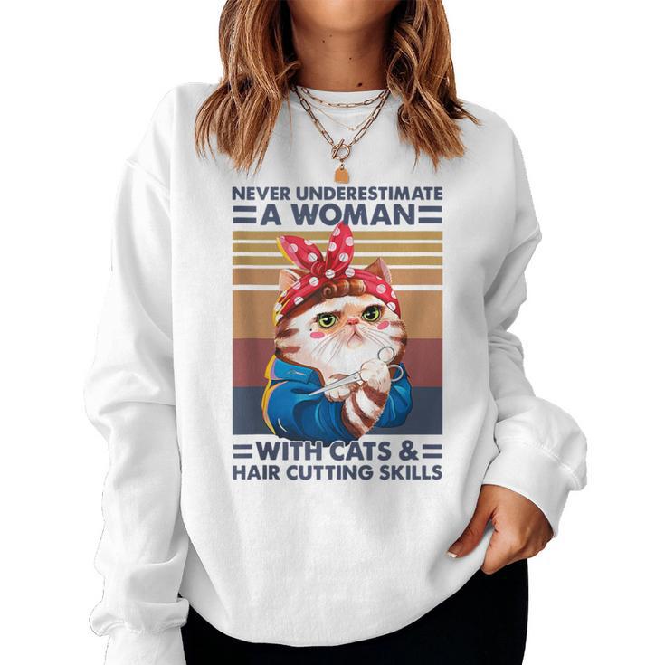 Never Underestimate A Woman With Cats & Hair Cutting Skills Women Sweatshirt