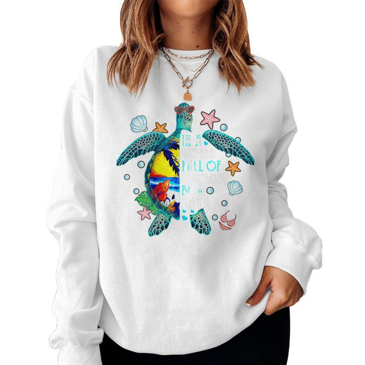 In A World Full Of Grandmas Be A Nana Summer Beach Turtle Women Sweatshirt