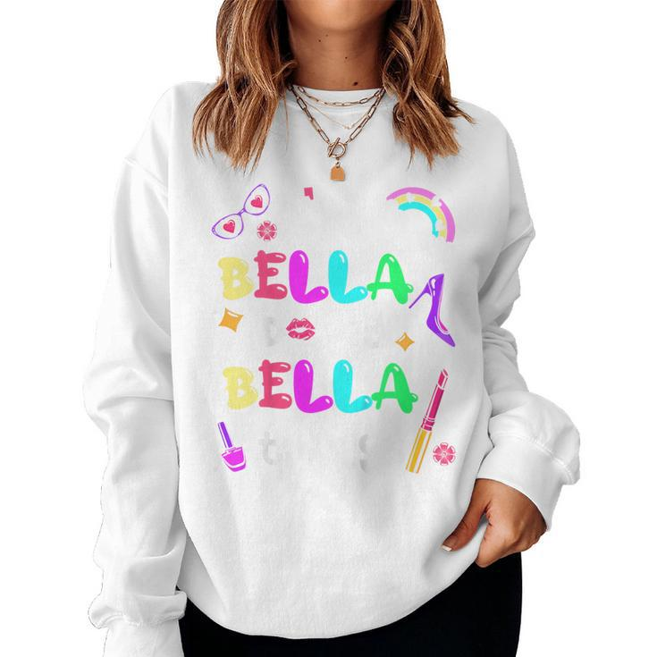 Youth I'm Bella Doing Bella Things Cute Girls Personalized Name Women Sweatshirt