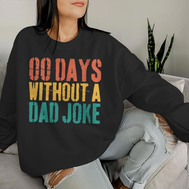 00 Days Without A Dad Joke Dad Saying Father's Day Women Sweatshirt Gifts for Her