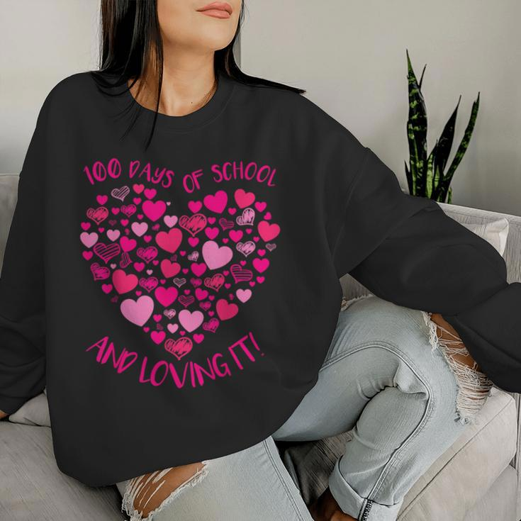 100 Days Of School And Still Loving It Hearts Teacher 100Th Women Sweatshirt Gifts for Her