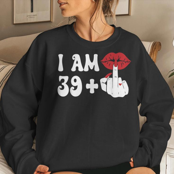 I Am 39 1 Middle Finger & Lips 40Th Birthday Girls Women Sweatshirt Gifts for Her