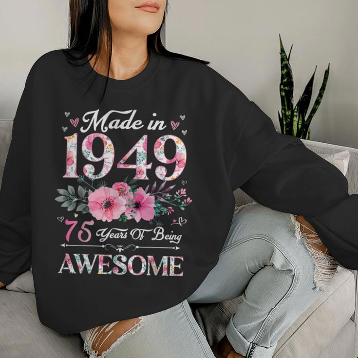 75 Year Old Made In 1949 Floral 75Th Birthday Women Women Sweatshirt Gifts for Her