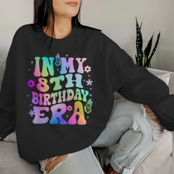 In My 8Th Birthday Era Girl 8 Years Birthday Boy Girl Women Sweatshirt Gifts for Her