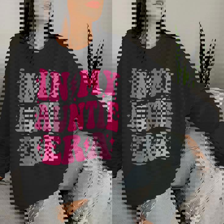 In My Auntie Era Aunt Era Mother's Day Women Sweatshirt Gifts for Her