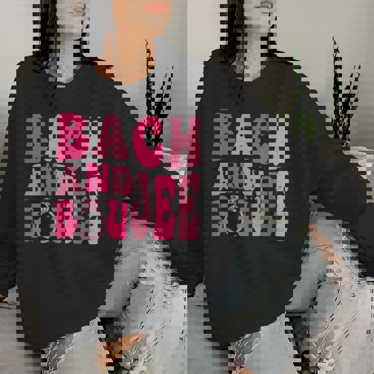 Bach And Boujee Bach Groovy Matching Bachelorette Party Women Sweatshirt Gifts for Her