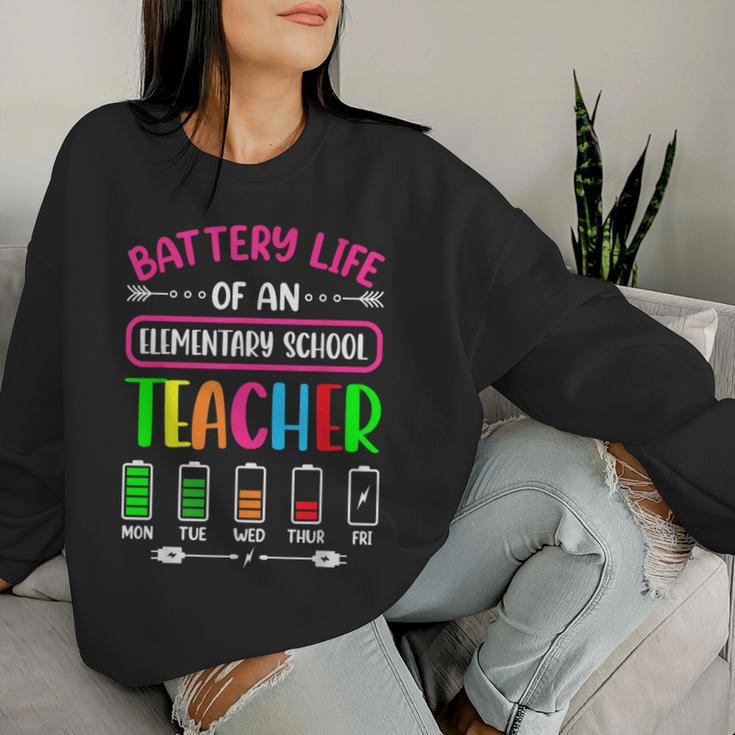 Battery Life Of A Elementary School Teacher School Week Women Sweatshirt Gifts for Her