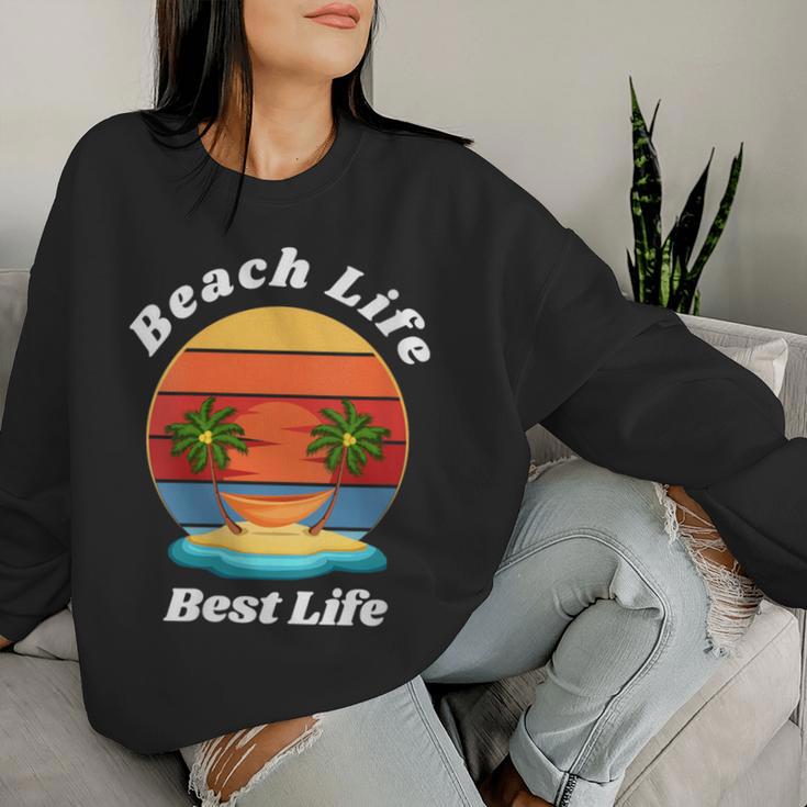 Beach Life Best Life Beach Lifestyle Women Sweatshirt Gifts for Her