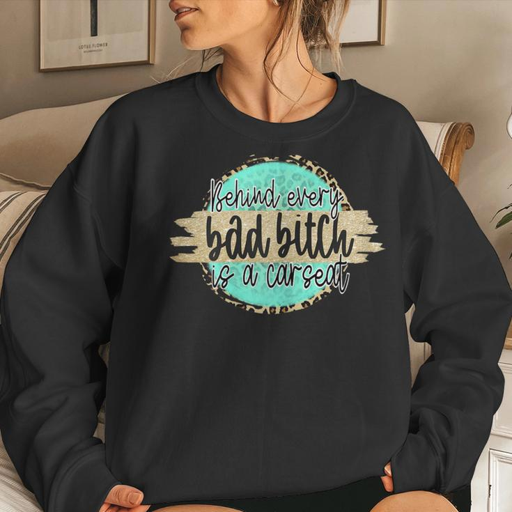 Behind Every Bad Bitch Is A Car Seat Leopard Print Mom Women Sweatshirt Gifts for Her