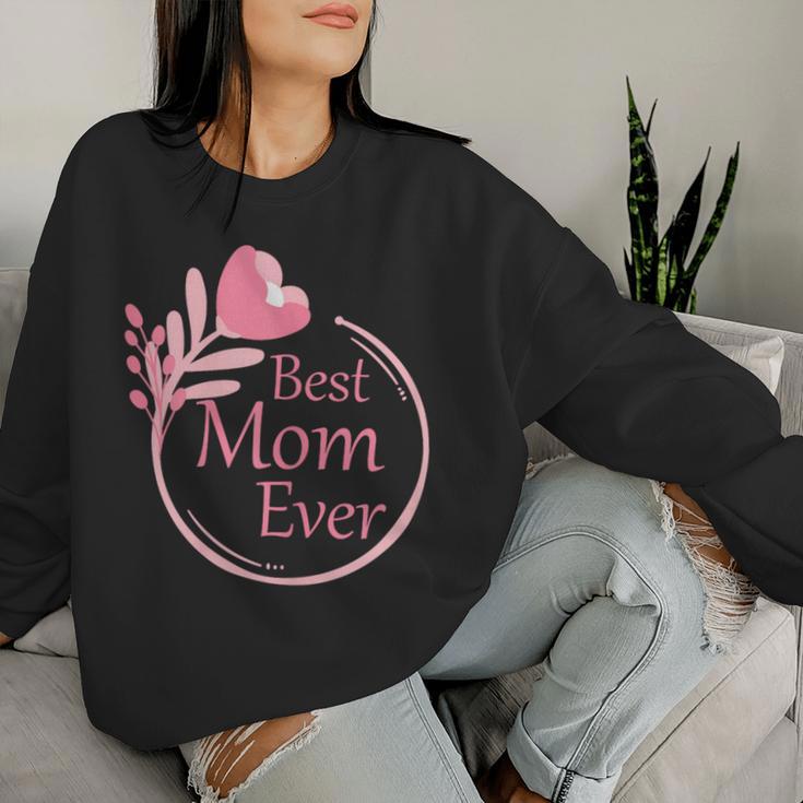 Best Mom Ever Beste Mama Der Welt Geburtstagsgeschenk Sweatshirt Frauen Geschenke für Sie