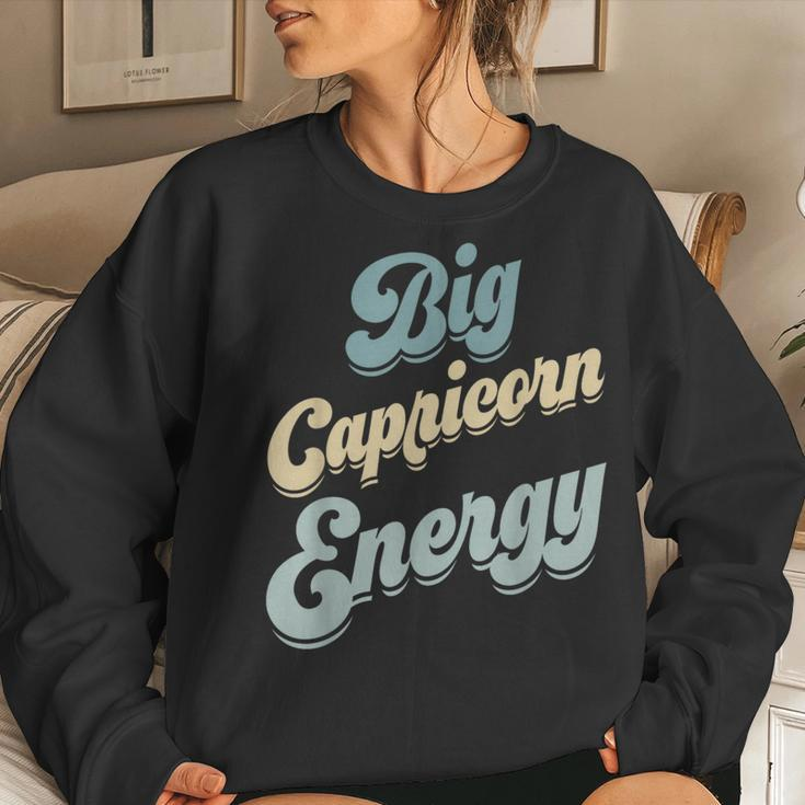 Big Capricorn Energy Zodiac Sign Horoscope Season Vibe Women Sweatshirt Gifts for Her
