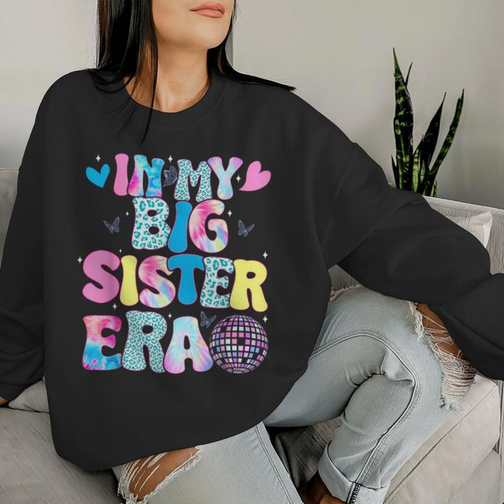 In My Big Sister Era Cute To Be A Big Sister Toddler Girls Women Sweatshirt Gifts for Her