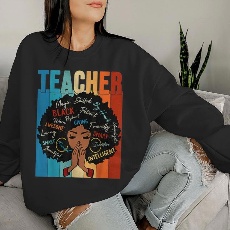 Black History Month Teacher For Girls Women Women Sweatshirt Gifts for Her