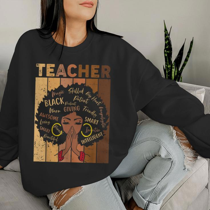 Black History Teacher African American Women Women Sweatshirt Gifts for Her