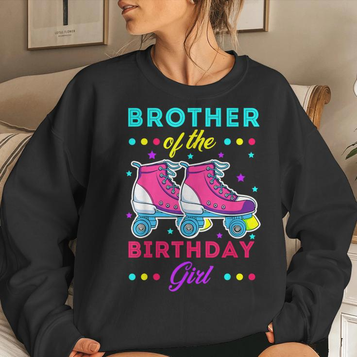 Brother Of The Birthday Girl Roller Skates Bday Skating Women Sweatshirt Gifts for Her