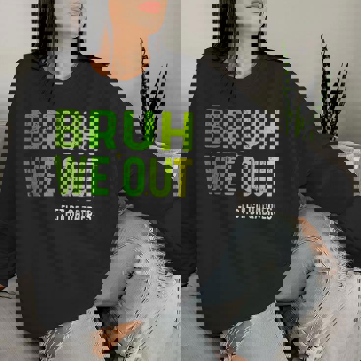 Bruh We Out 5Th Graders Fifth Grade Graduation Class Vintage Women Sweatshirt Gifts for Her