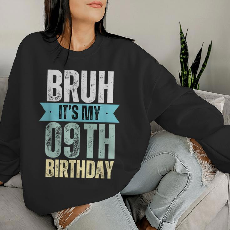 Bruh It's My 9Th Birthday Retro Vintage For Boy And Girl Women Sweatshirt Gifts for Her