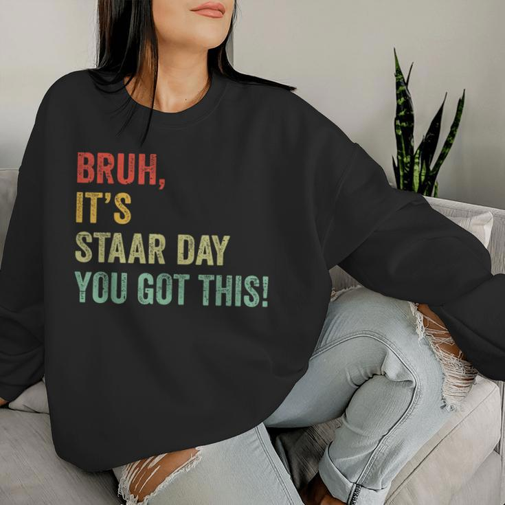 Bruh It's Staar Day You Got This Teacher Testing Day Women Sweatshirt Gifts for Her