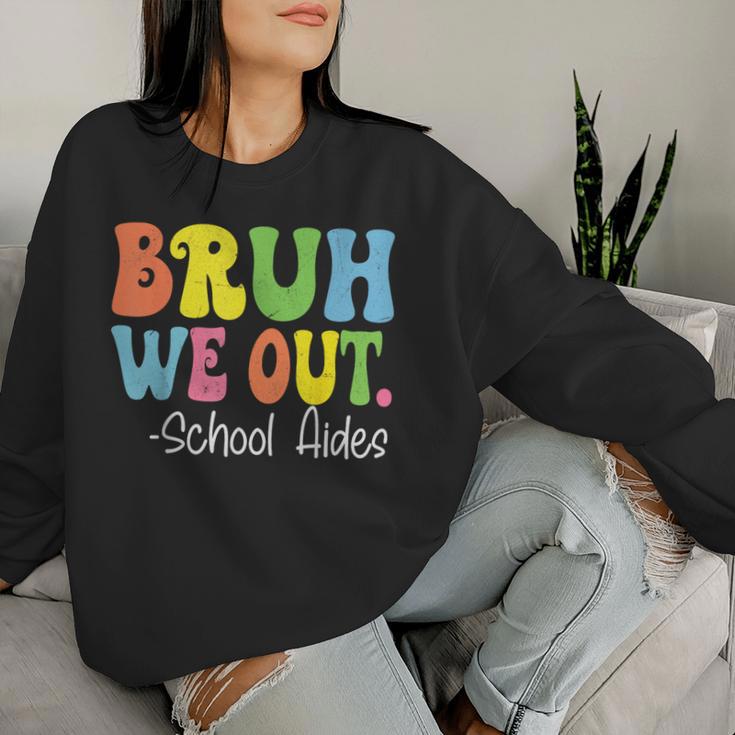 Bruh We Out School Aides Happy Last Day Of School Groovy Women Sweatshirt Gifts for Her