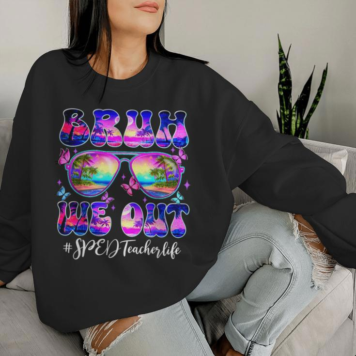 Bruh We Out Summer Sped Teacher Life Sunglasses Tie Dye Women Sweatshirt Gifts for Her