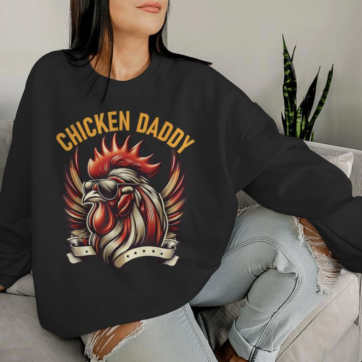 Chicken Daddy Fun Rooster For Dad Farmer Fathers Day Women Sweatshirt Gifts for Her
