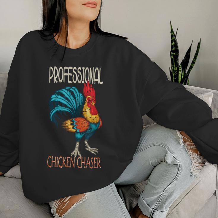 Chicken Farmer Professional Chicken Chaser Women Sweatshirt Gifts for Her
