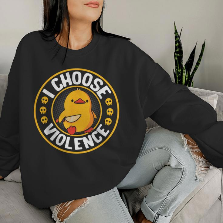 I Choose Violence Duck Cute Women Sweatshirt Gifts for Her