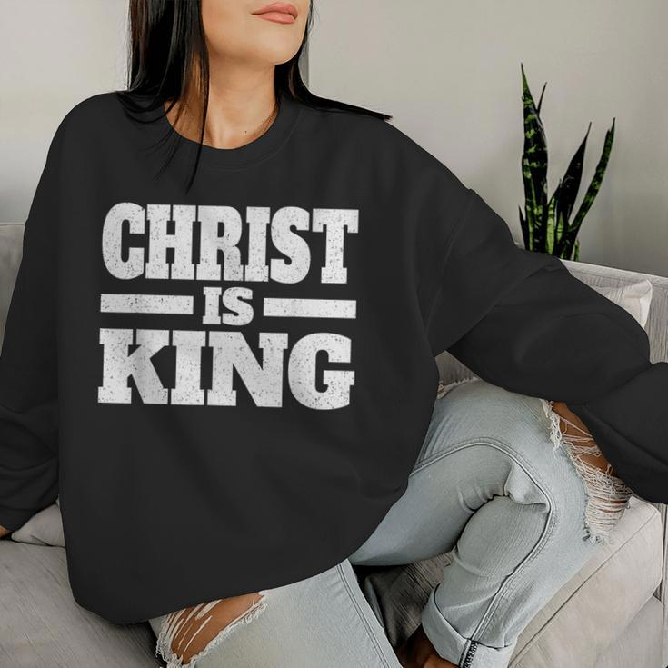 Christ Is King Jesus Is King Christian Faith Women Sweatshirt Gifts for Her