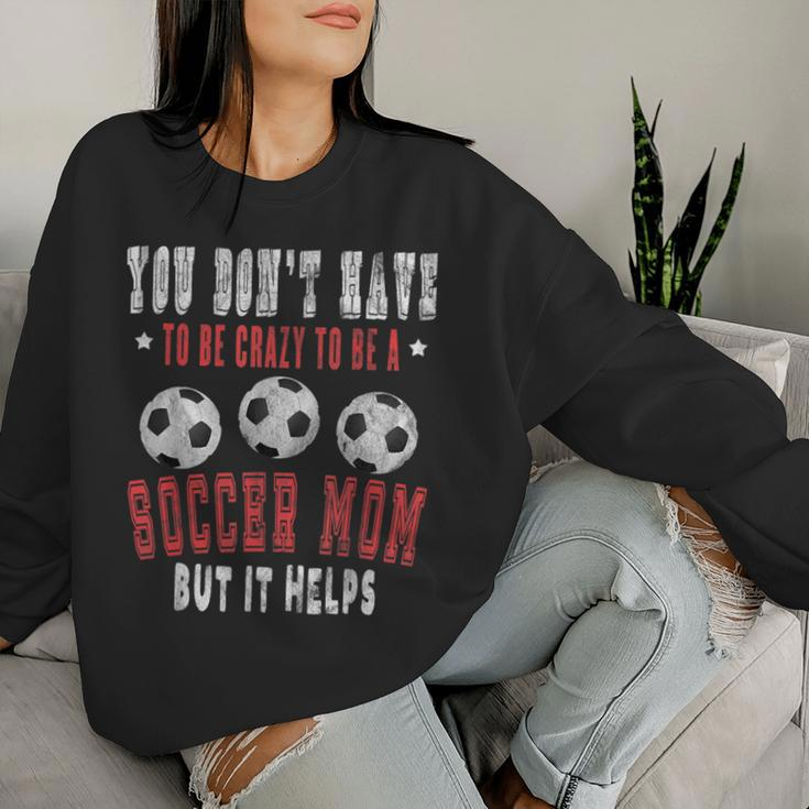 Crazy Sports Mom Soccer Mama For Women Women Sweatshirt Gifts for Her
