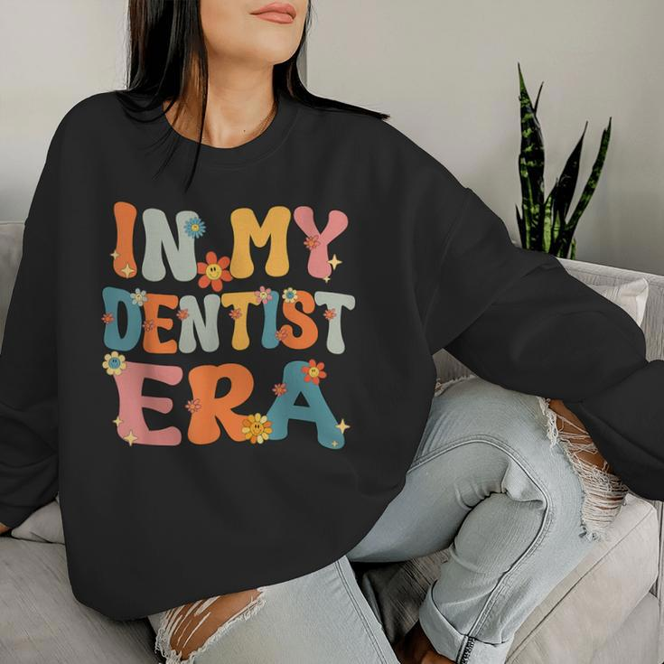 Cute In My Dentist Era Groovy Retro Dentist Mom Dad Women Sweatshirt Gifts for Her