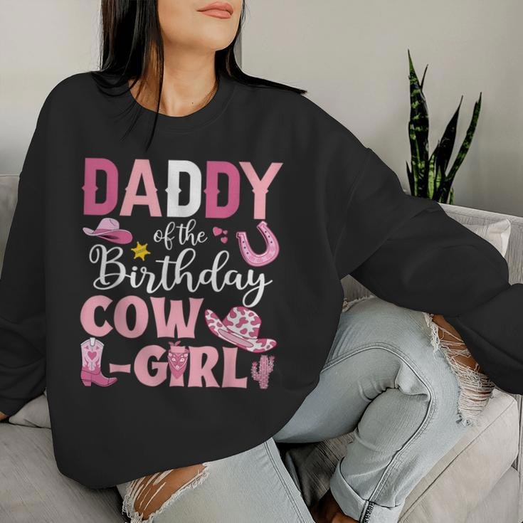 Daddy Of The Birthday Cowgirl Rodeo Party B-Day Girl Party Women Sweatshirt Gifts for Her