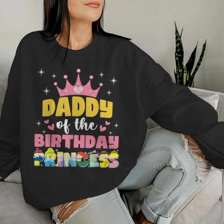Daddy Dad And Mom Of The Birthday Princess Girl Family Women Sweatshirt Gifts for Her