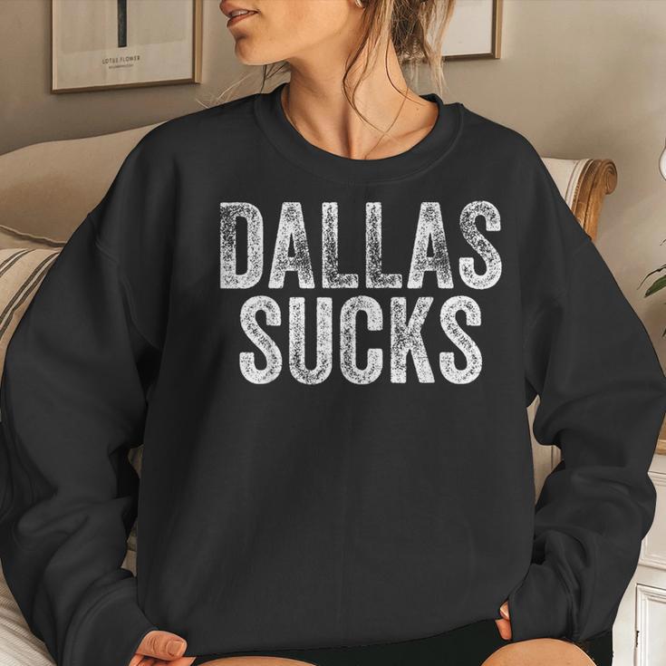 Dallas Sucks Hate City Gag Humor Sarcastic Quote Women Sweatshirt Gifts for Her