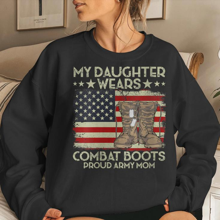 My Daughter Wears Combat Boots Proud Veteran Army Mom Women Sweatshirt Gifts for Her