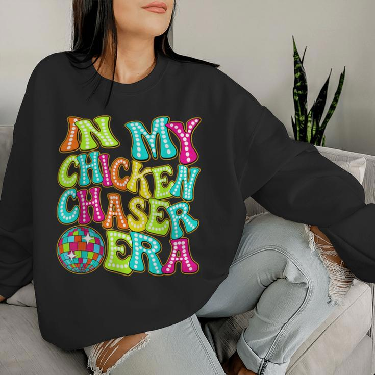Disco Groovy In My Chicken Chaser Era Women Sweatshirt Gifts for Her