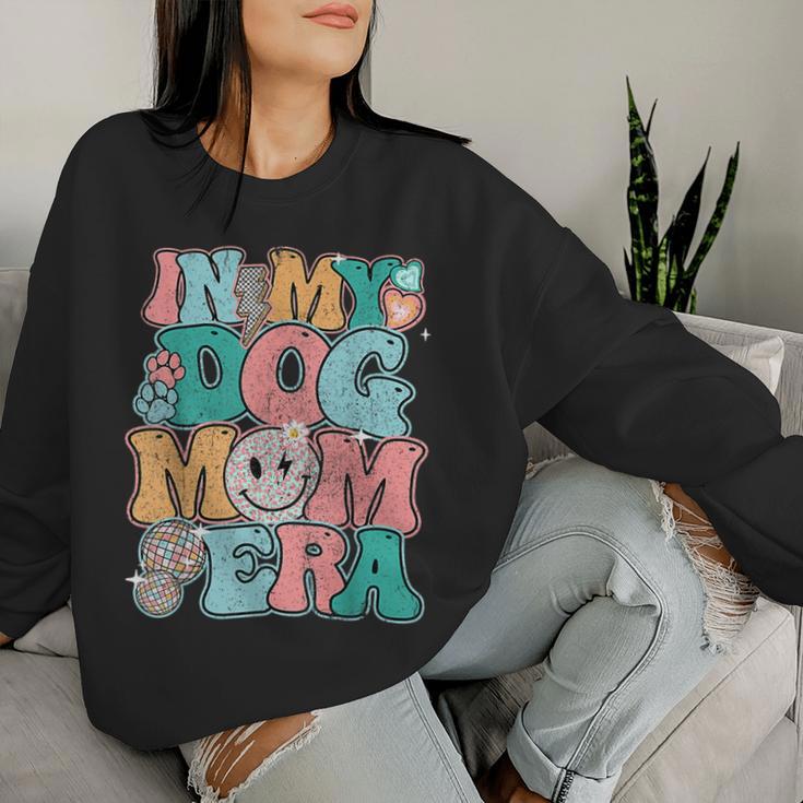 In My Dog Mom Era Groovy Mom Women Sweatshirt Gifts for Her