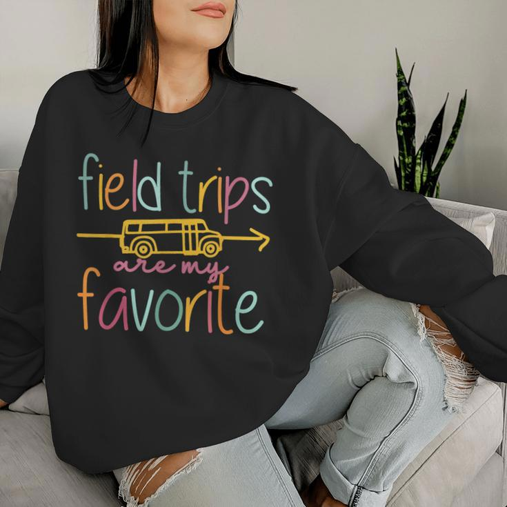 Field Trips Are My Favorite Teacher Students Field Day Women Sweatshirt Gifts for Her