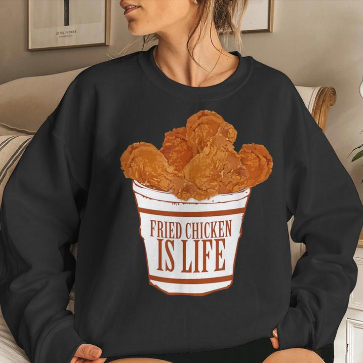 Fried Chicken Is Life Bucket Fried Chicken Lovers Women Sweatshirt Gifts for Her