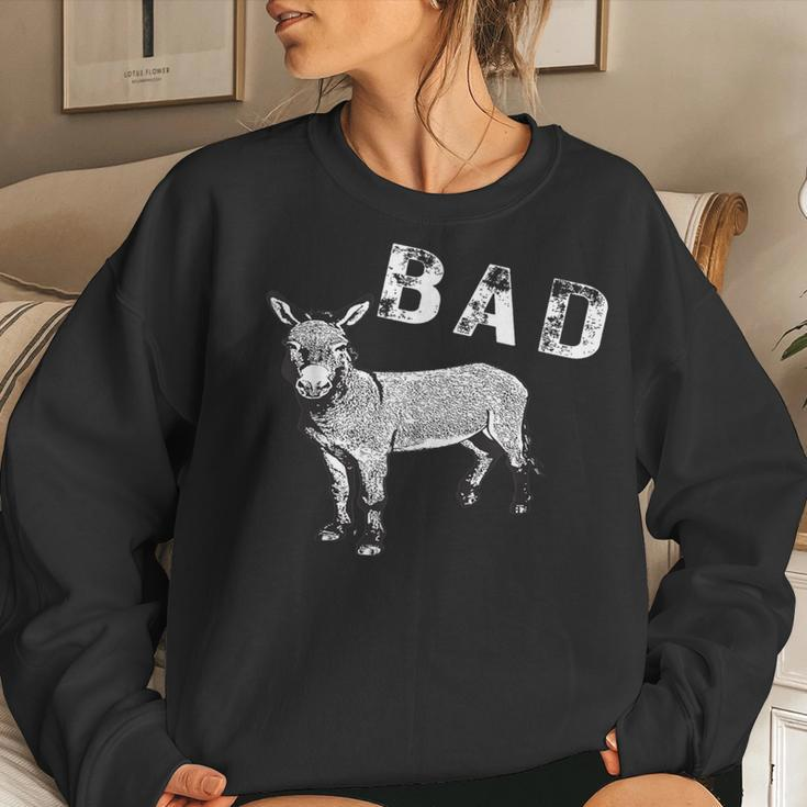Bad Donkey Sarcasm Women Sweatshirt Gifts for Her