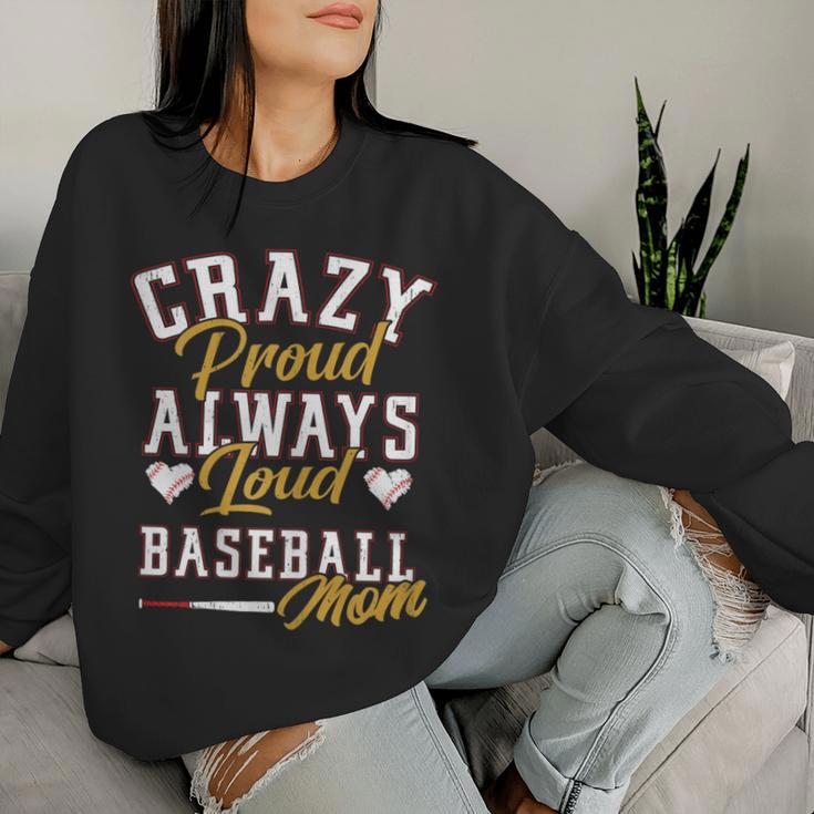 Baseball Mom Crazy Proud Always Loud Mother's Day Women Sweatshirt Gifts for Her