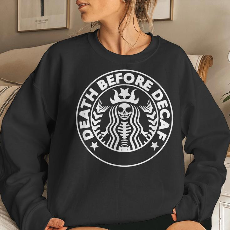 Death Before Decaf Cozy Coffee Lover Skeleton Women Sweatshirt Gifts for Her