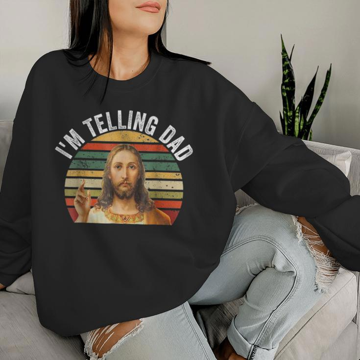 Religious Christian Jesus Meme I'm Telling Dad Women Sweatshirt Gifts for Her