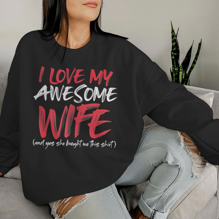 Husband Saying Awesome From Wife For Fathers Day Women Sweatshirt Gifts for Her